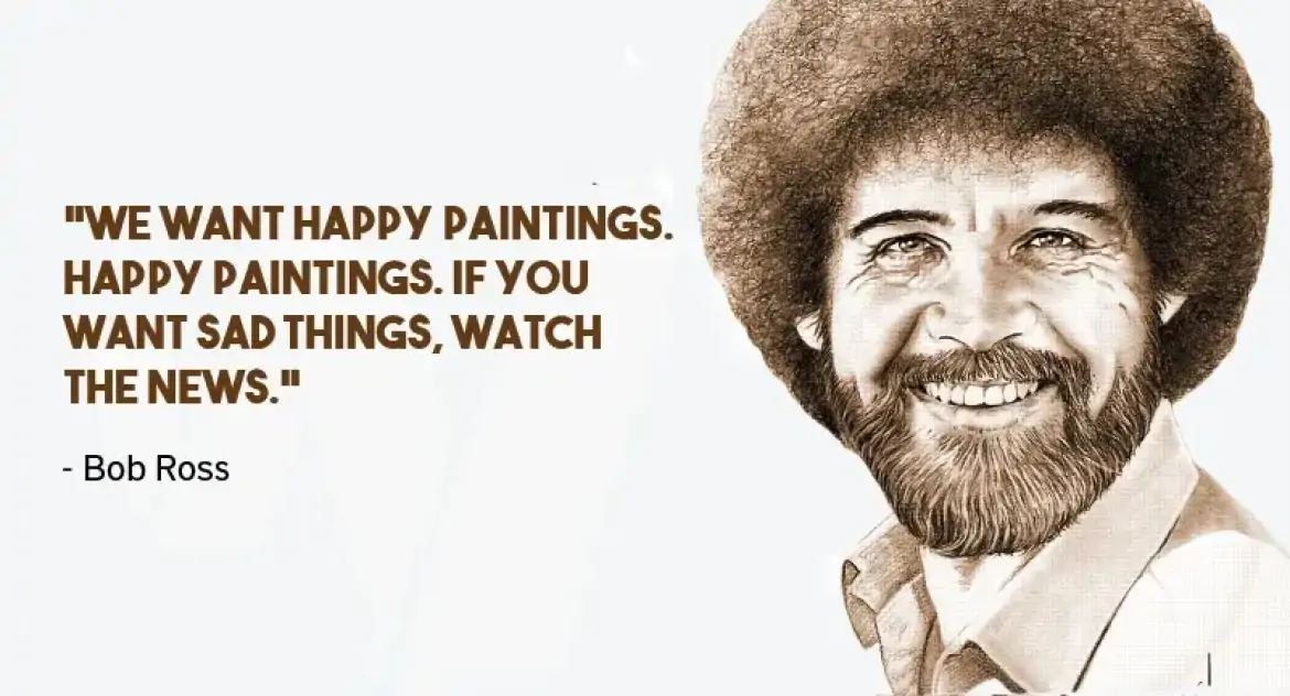 Bob Ross quote about Motivation