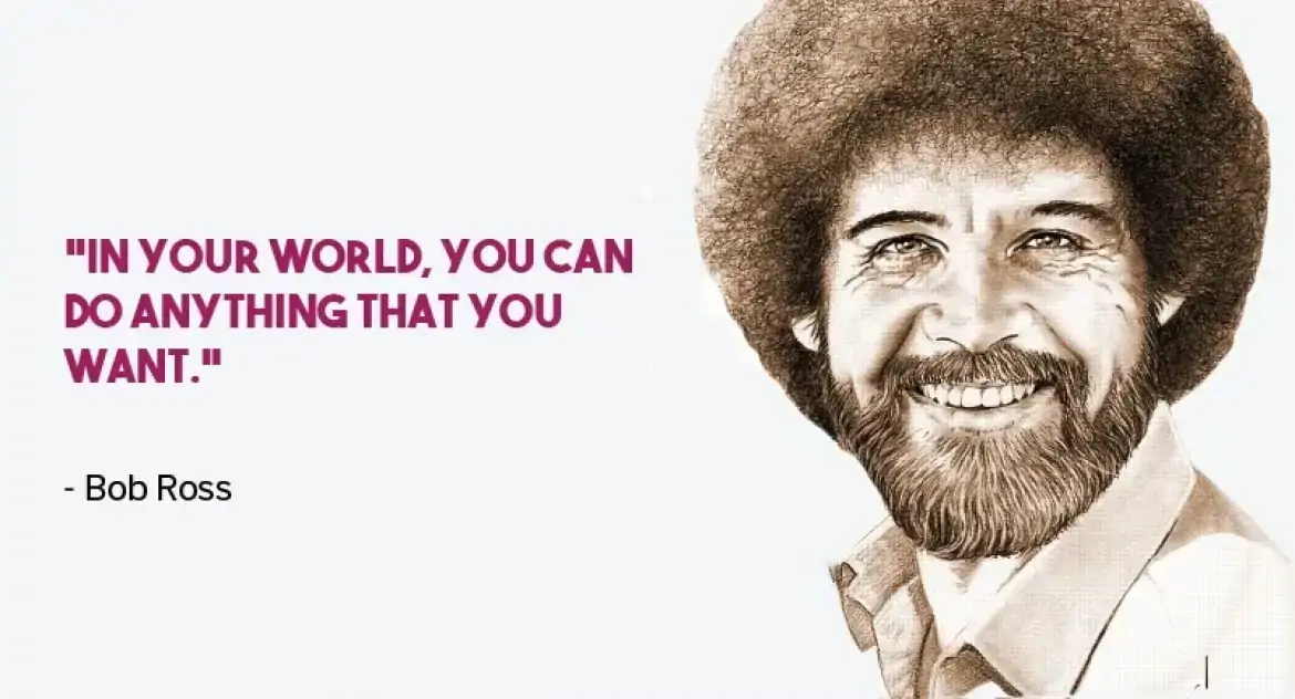 Bob Ross quote about Motivation