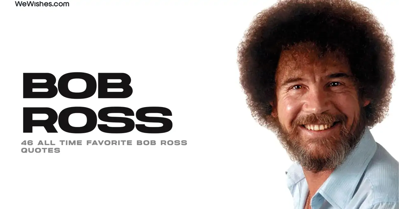 46 All Time Favorite Bob Ross Quotes
