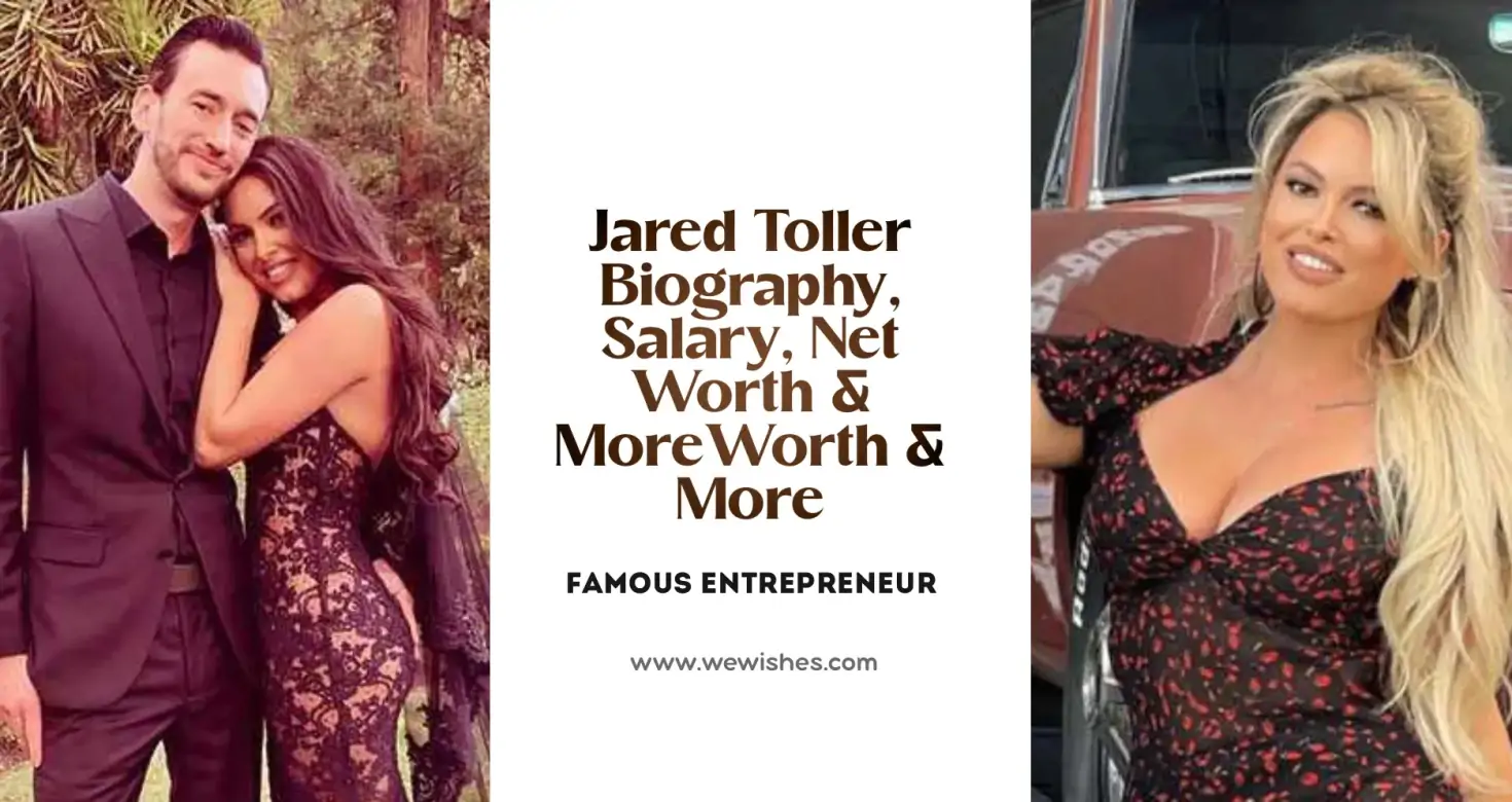 Jared Toller Biography, Salary, Net Worth & More