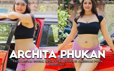 VIDEO - Archita Phukan: From Assam Social Media Star Entry in American Porn Industry?