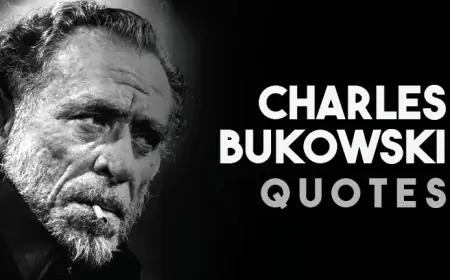 72 Unforgettable Charles Bukowski Quotes