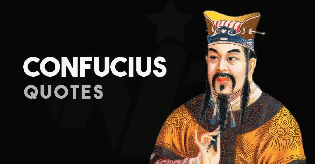 55+ Motivational Confucius Quotes about Life, Knowledge and Politics