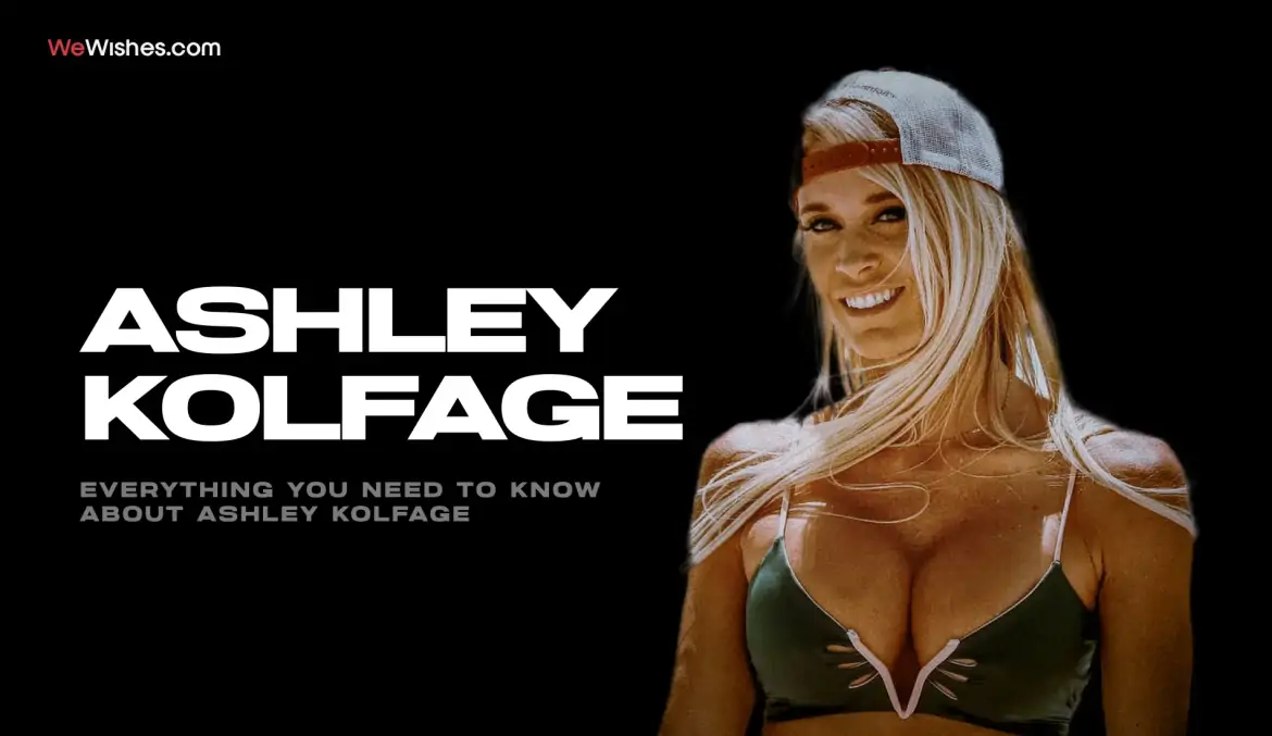 Everything You Need To Know About Ashley Kolfage