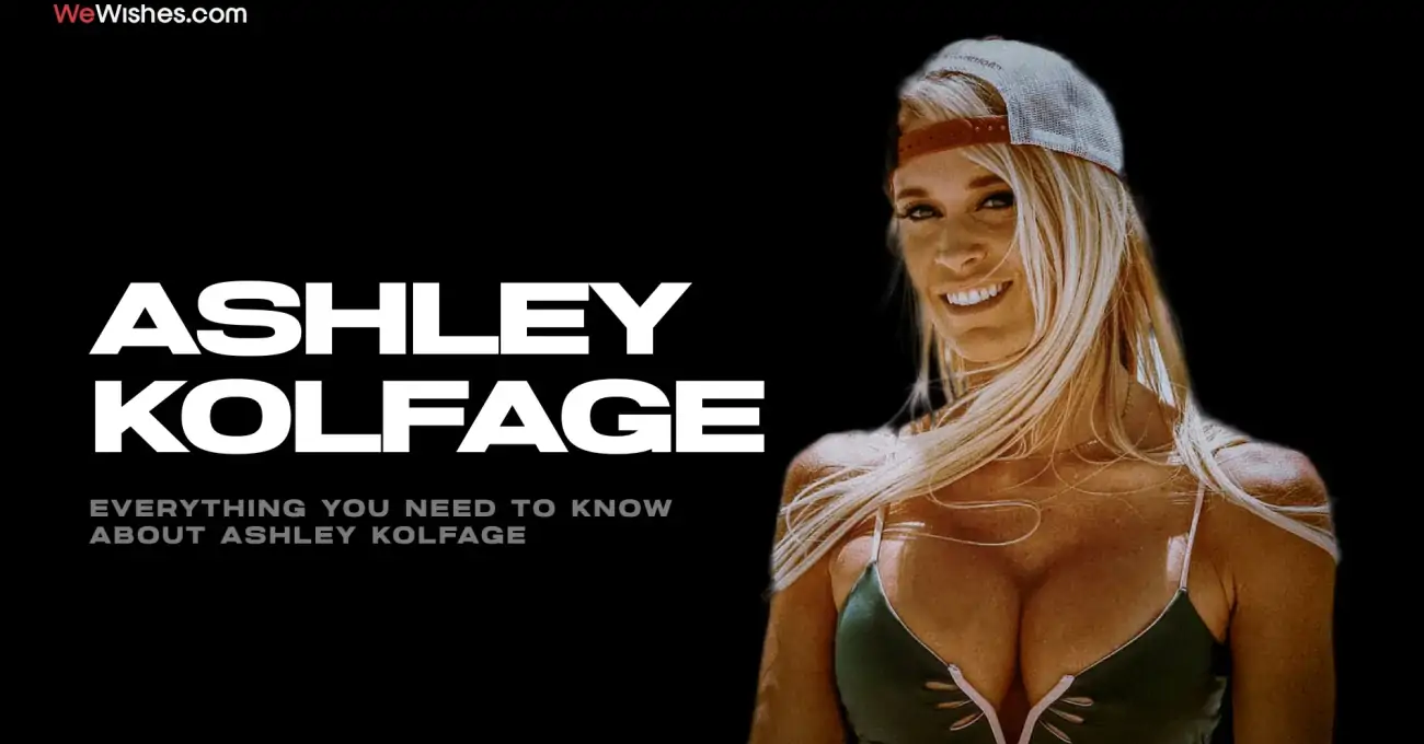 Everything You Need To Know About Ashley Kolfage