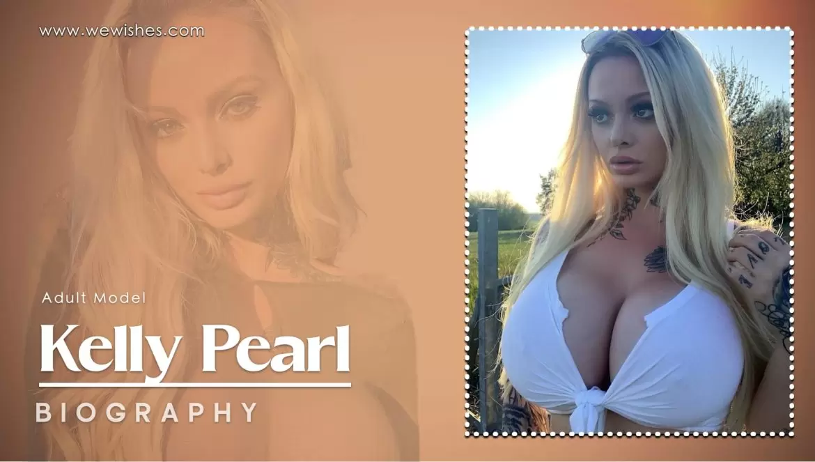 Kelly Pearl Biography, Salary, Net Worth & More