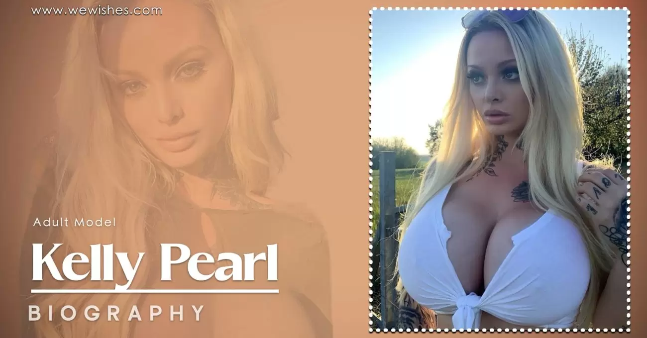 Kelly Pearl Biography, Salary, Net Worth & More