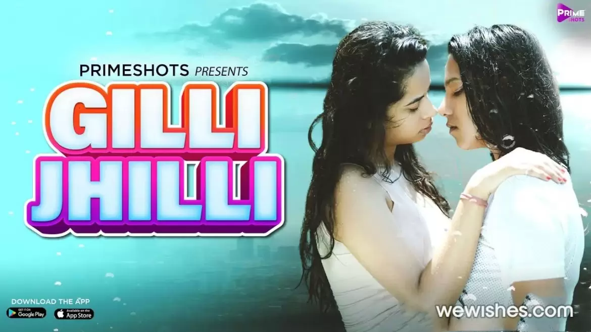 Gilli Jhilli Primeshots Web Series Cast, Review, Watch Online