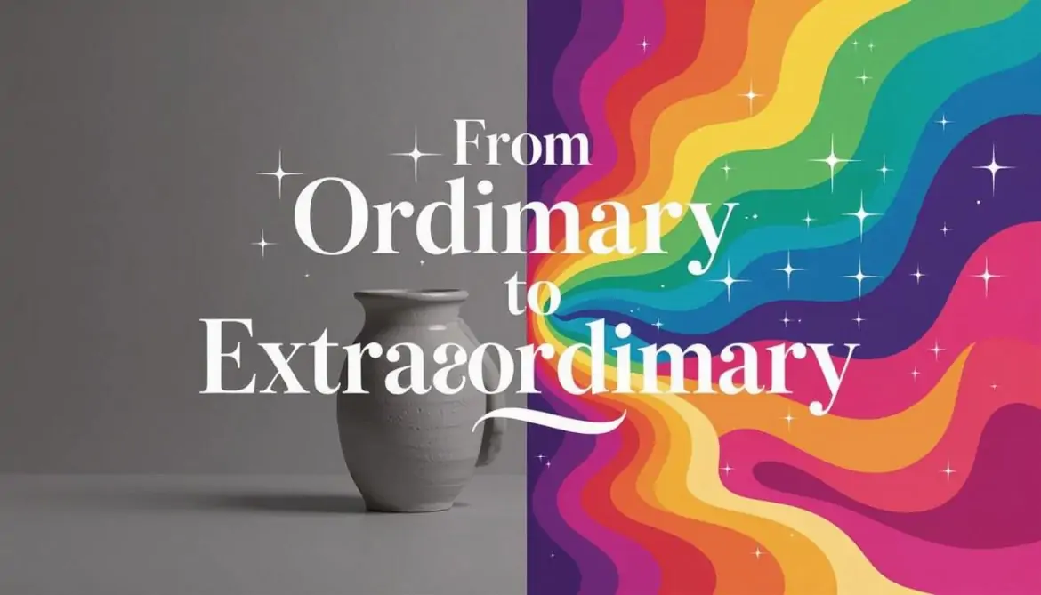 From Ordinary to Extraordinary: Be the best version of yourself meaning in hindi