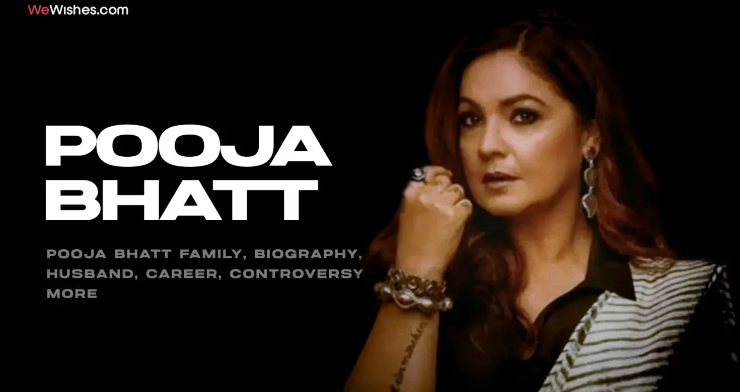 Pooja Bhatt Family, Biography, Husband, Career, Controversy & More