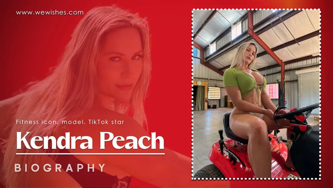 Kendra Peach Biography – Age, Height, Spouse, Net Worth & More