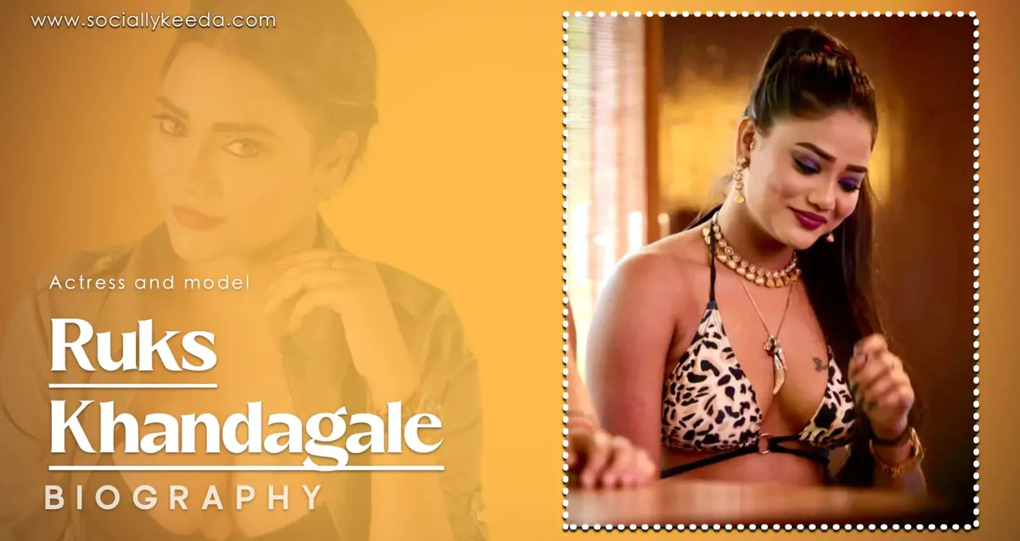 Ruks Khandagale Wiki, Biography, Age, Family, Web Series, Images