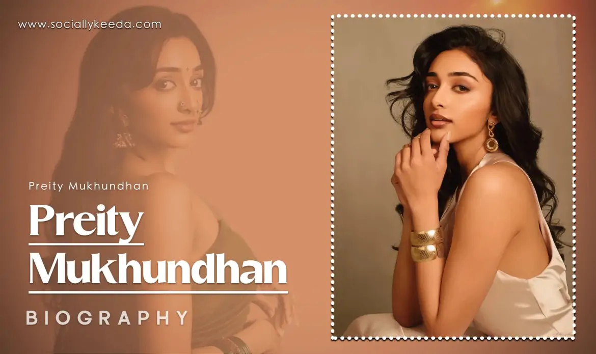 Preity Mukhundhan Biography, Age, Height, Family, Career, Movies, Facts