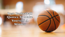 Best Basketball Quotes To Make Yourself A Winner