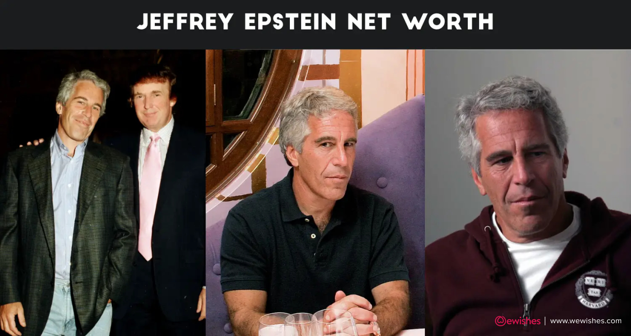 Jeffrey Epstein Net Worth, Death, Age, Height, Girlfriend And Wikipedia