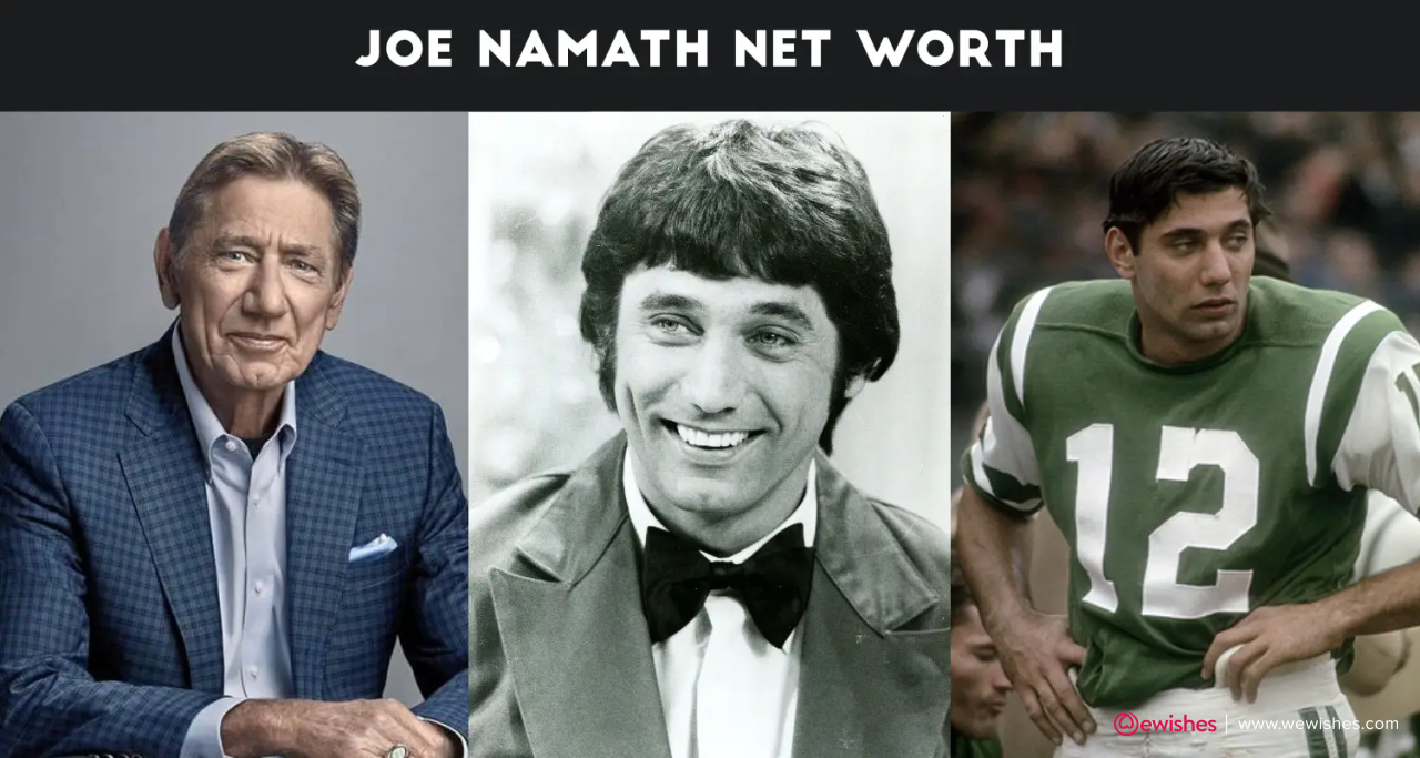 Joe Namath Net Worth, Wife, Age, Quotes, Height And Wikipedia