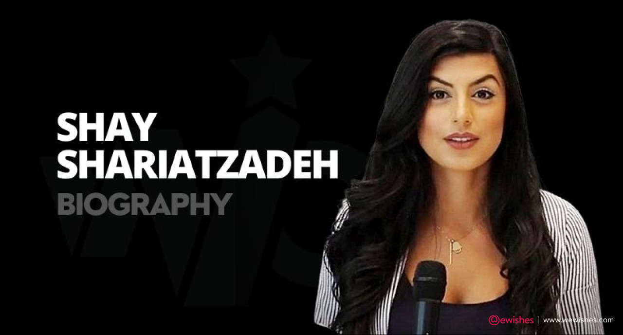Shay Shariatzadeh Net Worth, Engagement, Pictures, Age, Bio And Wiki