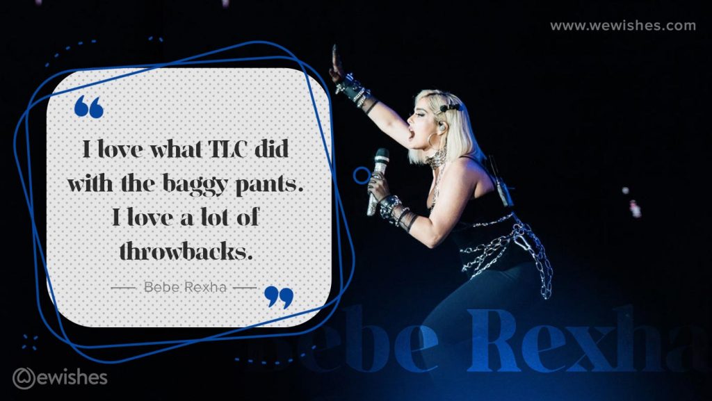 Bebe Rexha quote