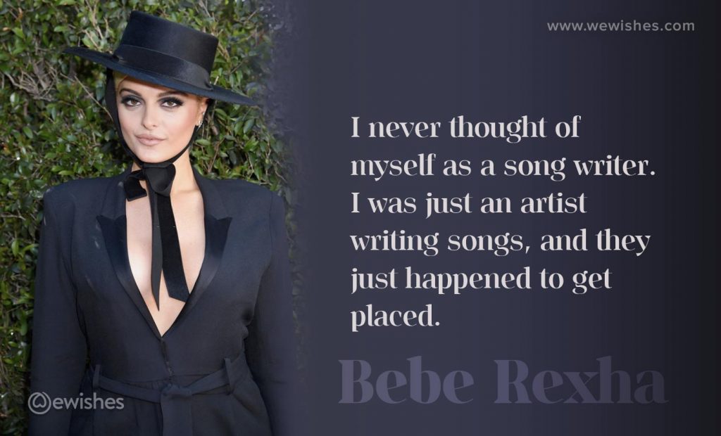 Bebe Rexha quote