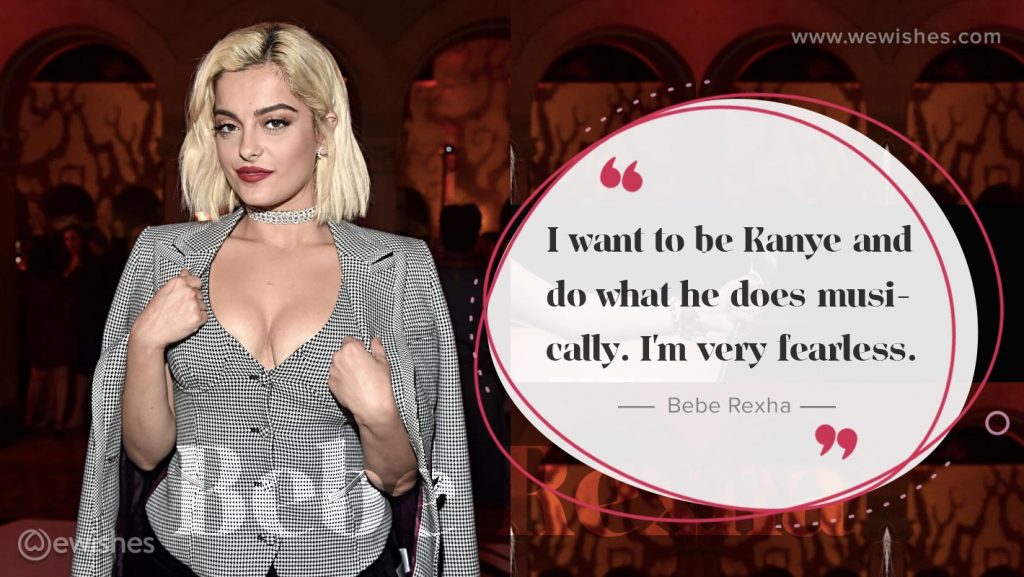 Bebe Rexha Quote 2020