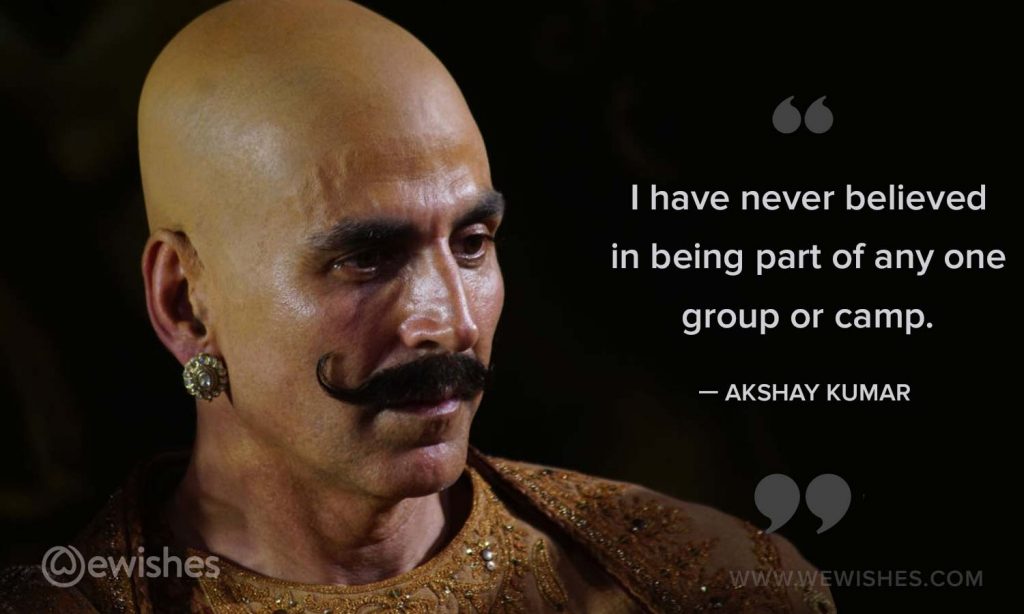 Akshay Kumar Group Camp Quote