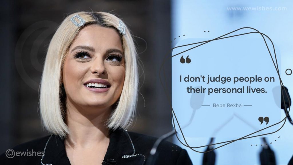 Bebe Rexha sexy quote