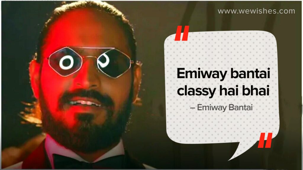 Emiway Bantai Classy hai bhai