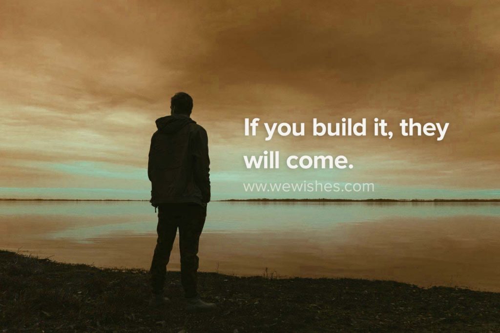 If you build it, they will come, nofap