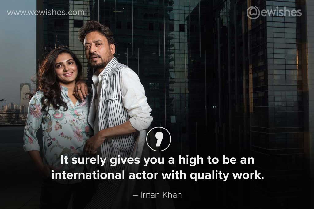 Irrfan Khan Quotes To Become An Extraordinary Personality We Wishes Irrfan Khan Quotes To Become An Extraordinary Personality We Wishes