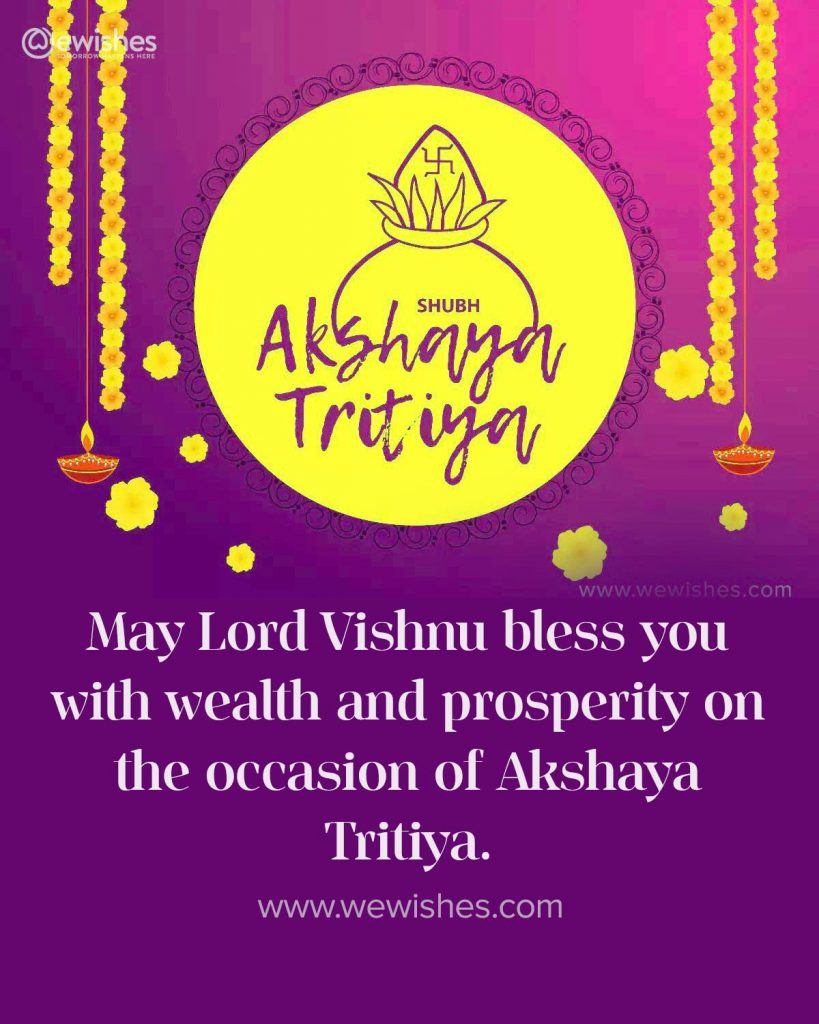 May Lord Vishnu bless you, Akshaya Tritiya