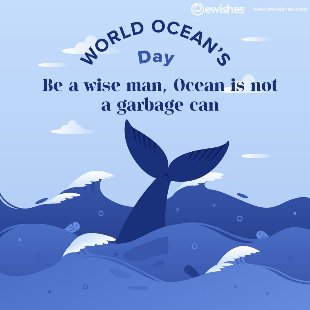 World Ocean Day 2025 Quotes Importance And Meaningful Slogans We 