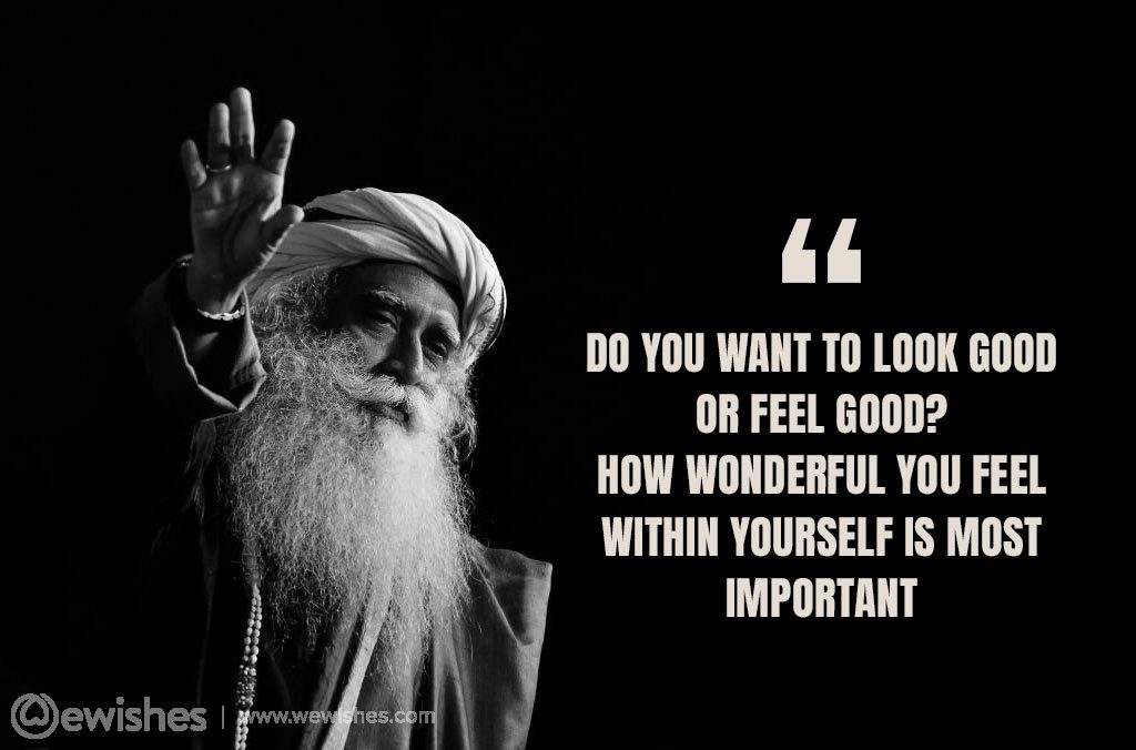 Sadhguru Quotes: That Will Help Bring You Peace 34 Sadhguru Quotes