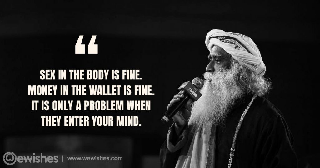 Sadhguru Quotes: That Will Help Bring You Peace 37 sadhguru slogan