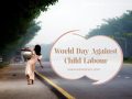 Stop child labour slogans 9