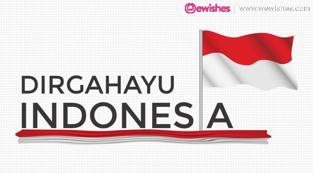 Happy Indonesia Independence Day, Poster, Quotes, Wishes 2020