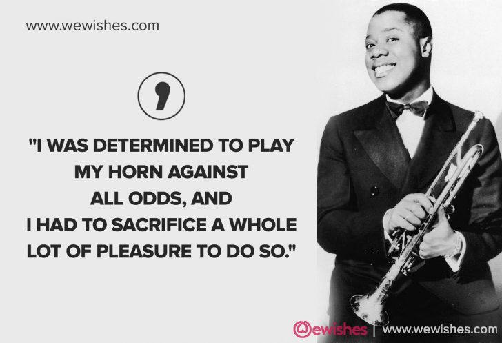 Louis Armstrong: Thoughtful Quotes, Biography and More | We Wishes