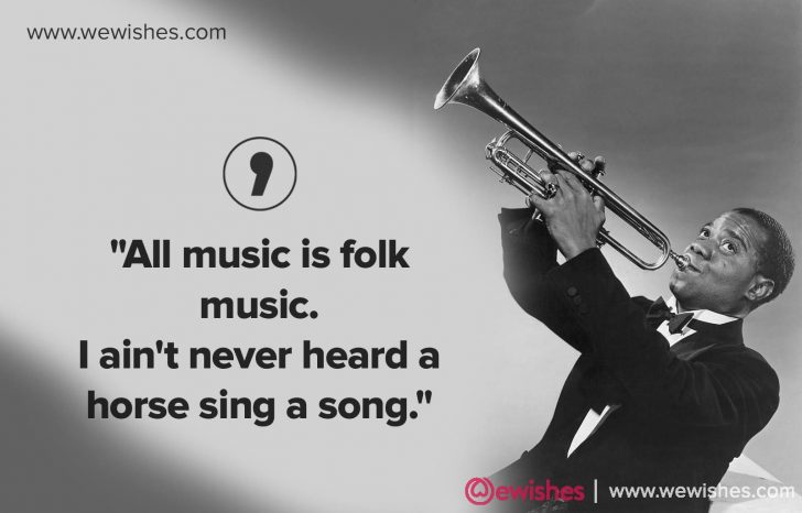 Louis Armstrong: Thoughtful Quotes, Biography and More | We Wishes