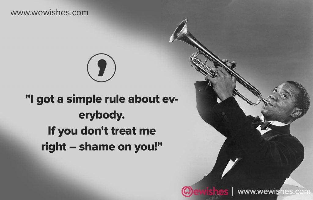 Louis Armstrong Quotes 