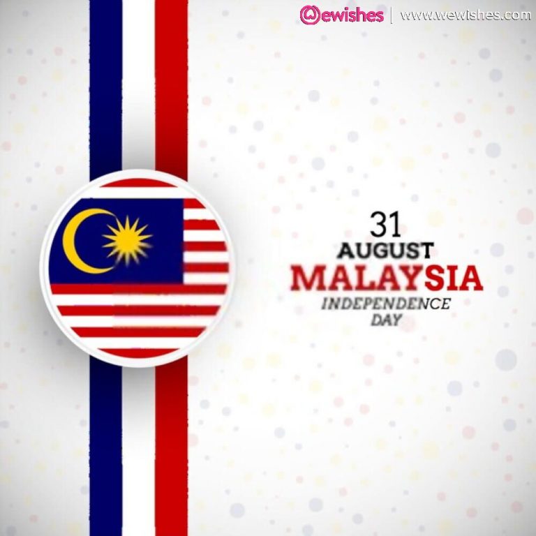 Happy Malaysia National Day 2021 (Merdeka) Wishes, Message, Poster