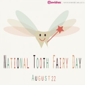 Happy National Tooth Fairy Day 2020