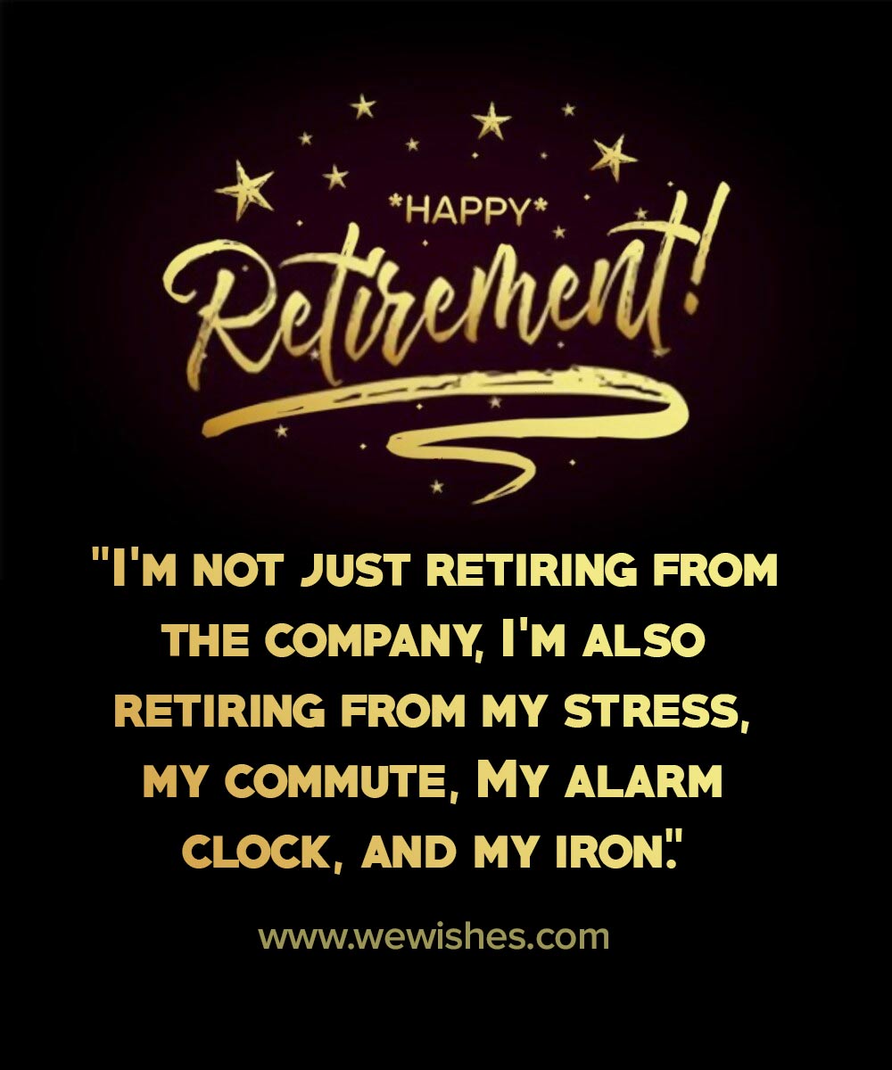 Retirement Quotes and Sayings That Will Resonate With Any Retiree | We ...