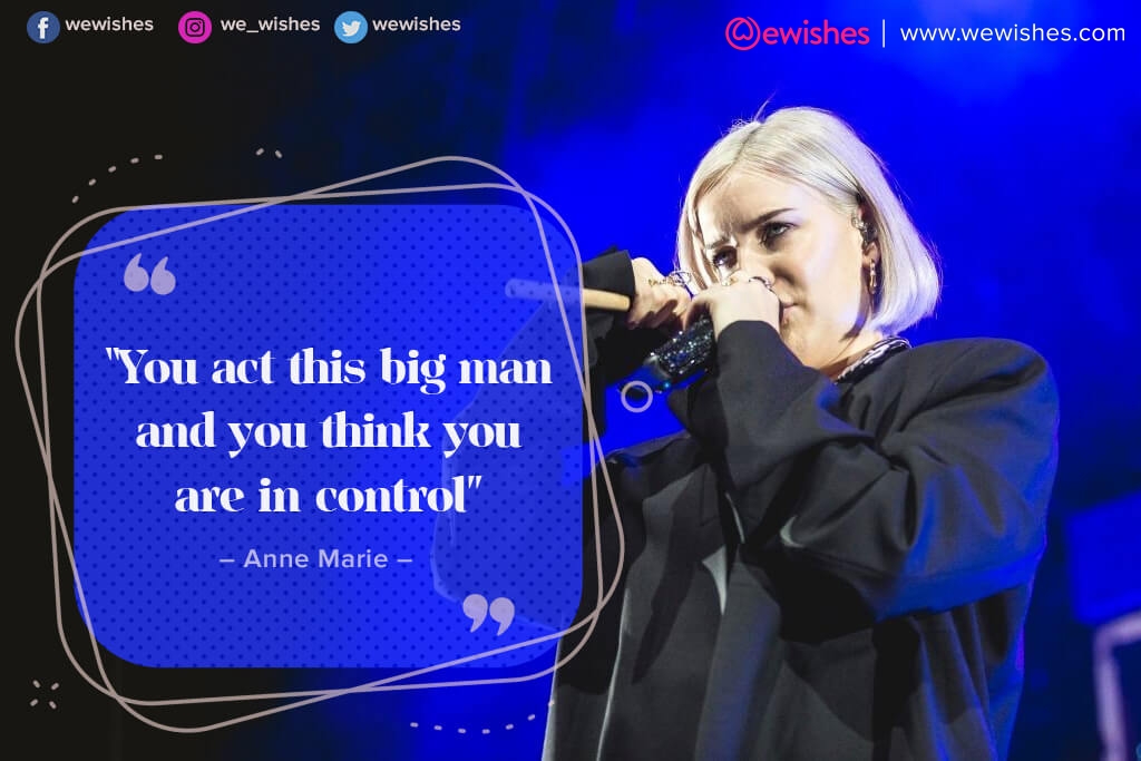 Anne Marie fan quotes