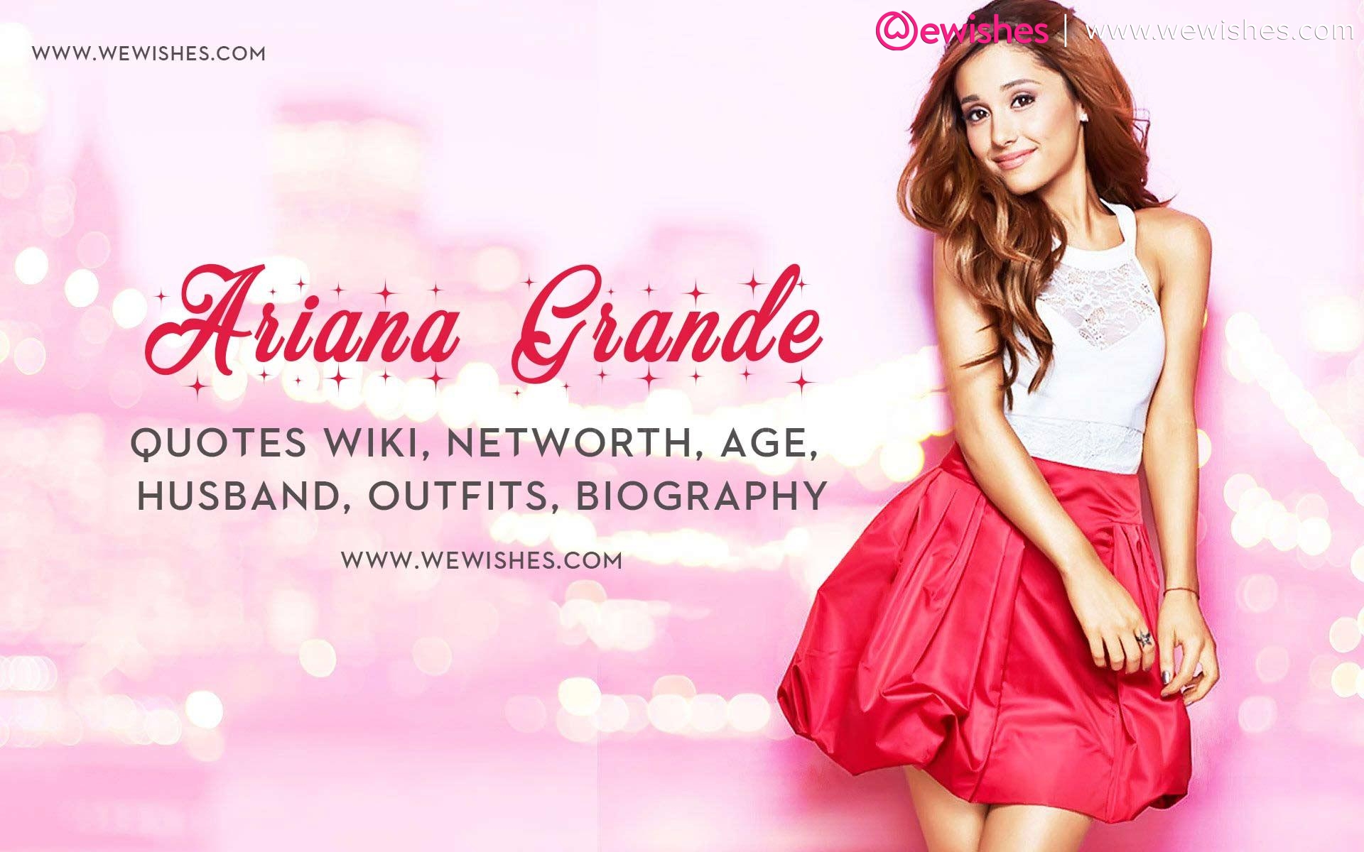Ariana Grande bio