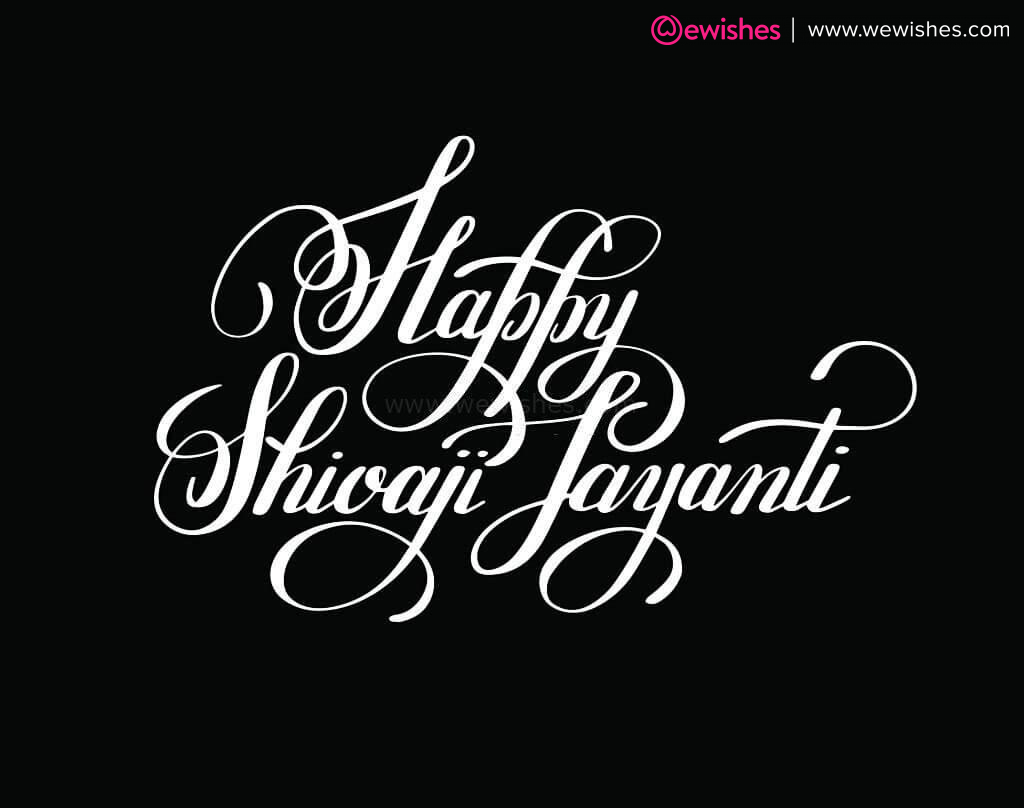 Happy Shivaji Jayanti 2022