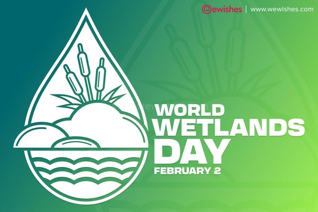 Happy World Wetlands Day messages