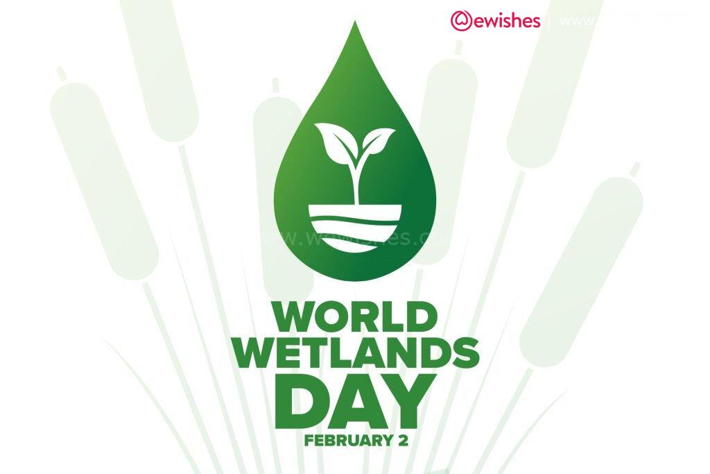 Happy World Wetlands Day wishes