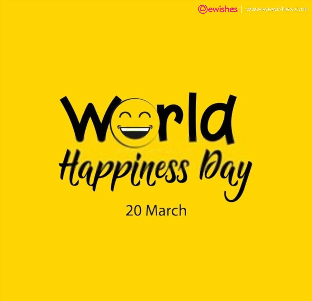 Happy International Day of Happiness
