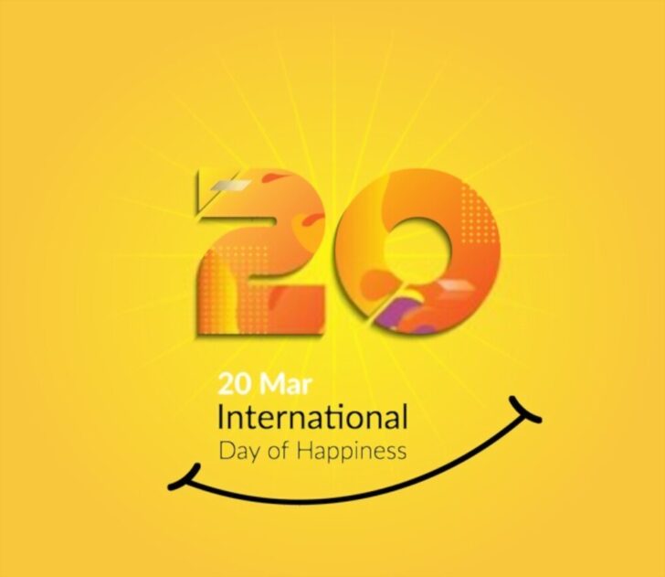 Happy International Day of Happiness 2024 Wishes, Quotes, Interesting