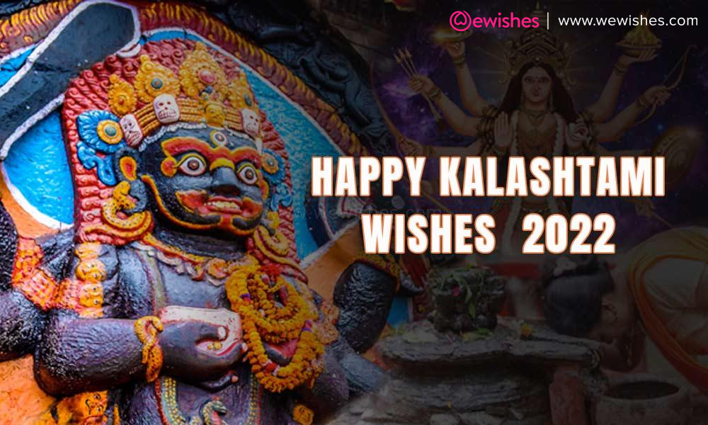 Happy Kalashtami Wishes 2022