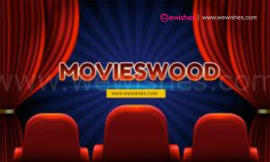 Movieswood 2023 Full Movie Download in Dual Audio 720p Website – We Wishes